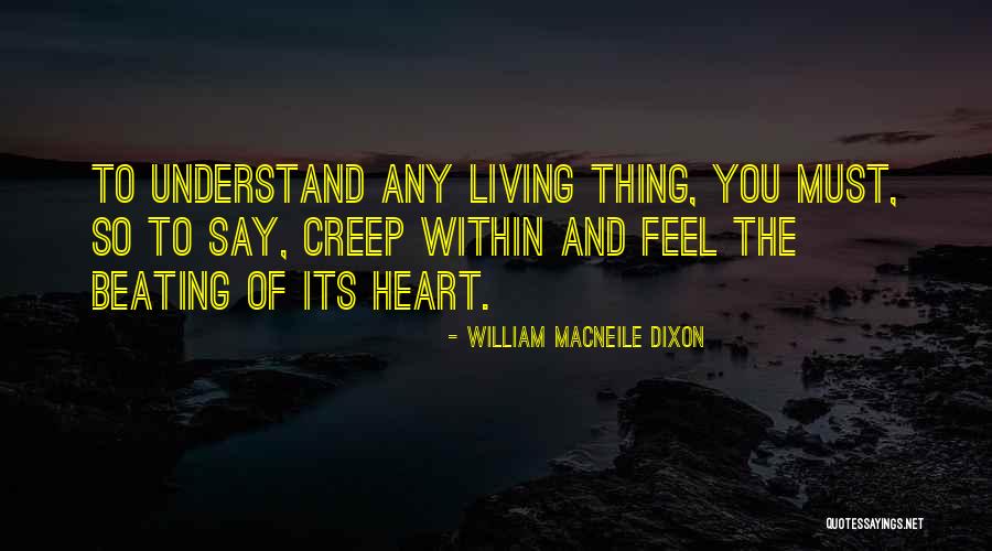 William Macneile Dixon Quotes 1997343 William Macneile Dixon Quotes 1997343