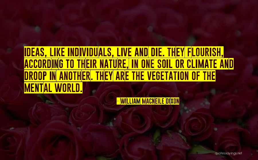 William Macneile Dixon Quotes 304845