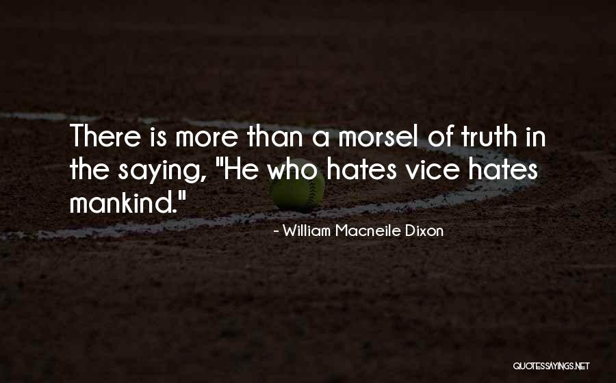 William Macneile Dixon Quotes 812542 William Macneile Dixon Quotes 812542