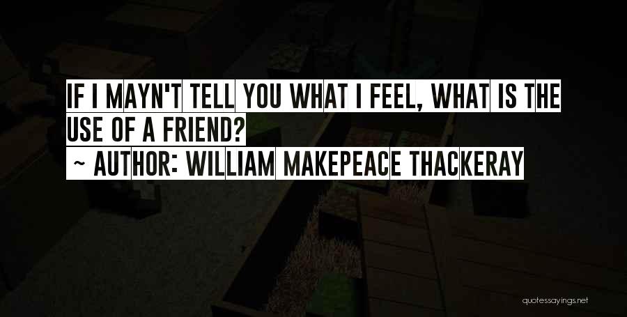 William Makepeace Thackeray Quotes 1134166