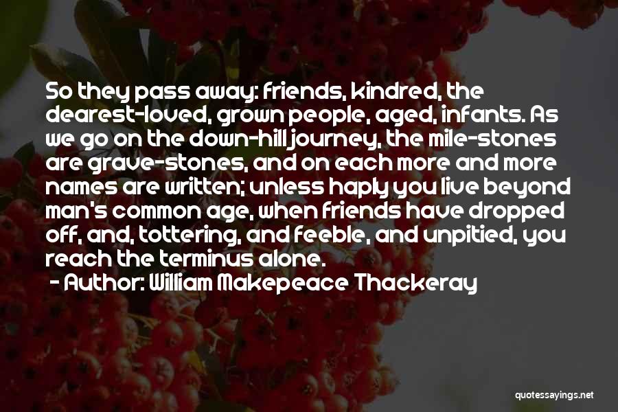 William Makepeace Thackeray Quotes 1311376