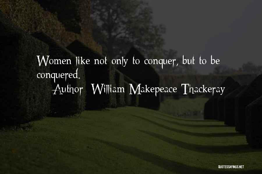 William Makepeace Thackeray Quotes 1488374