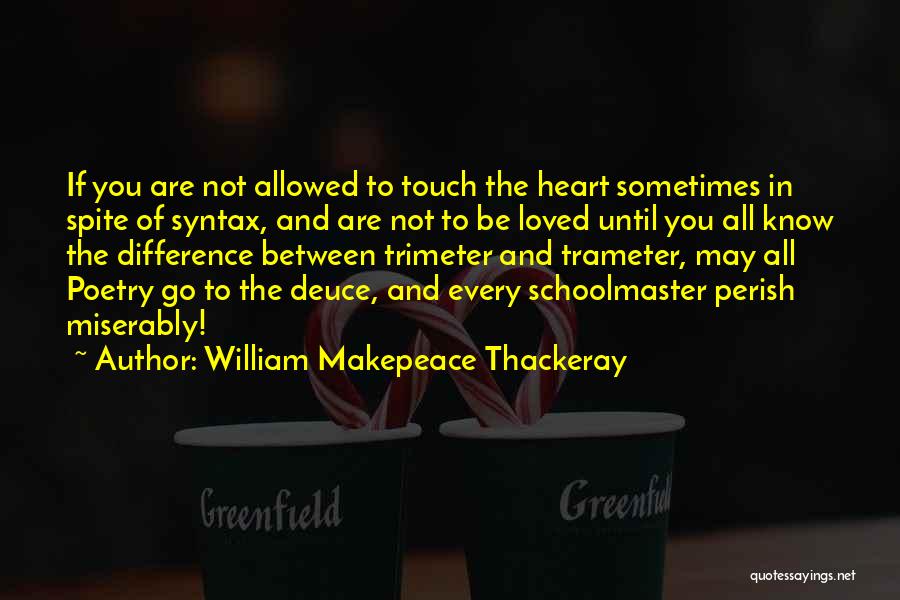 William Makepeace Thackeray Quotes 1761747