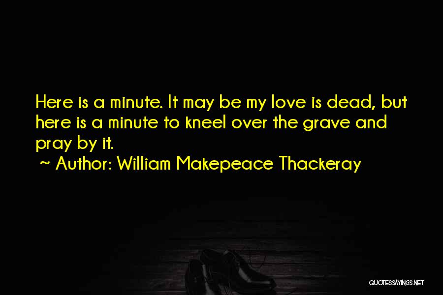 William Makepeace Thackeray Quotes 1936711