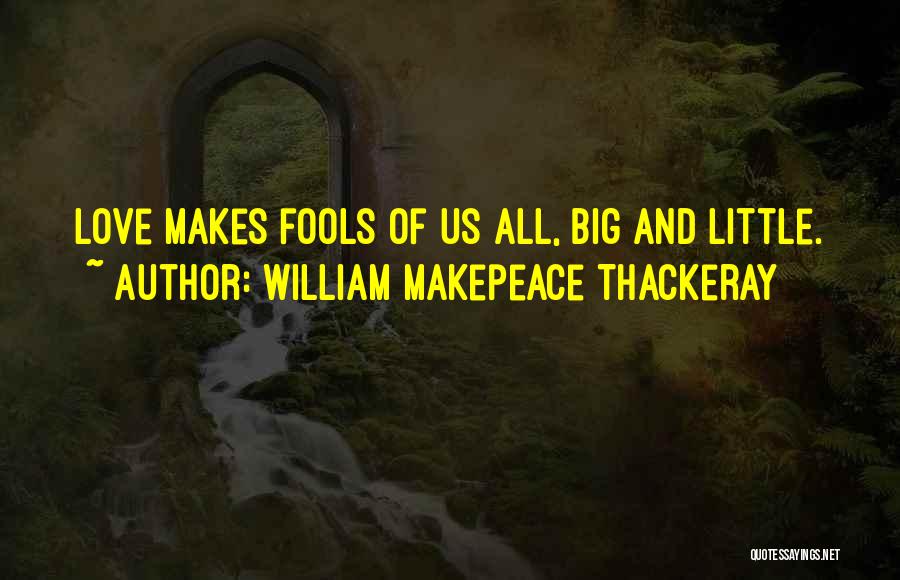 William Makepeace Thackeray Quotes 1949695