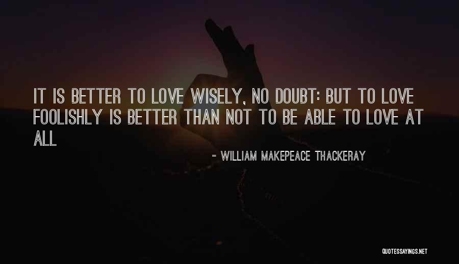 William Makepeace Thackeray Quotes 251304