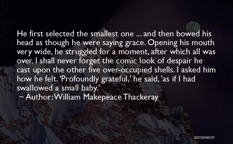 William Makepeace Thackeray Quotes 309554