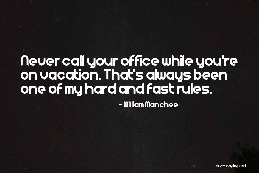 William Manchee Quotes 1908790 William Manchee Quotes 1908790