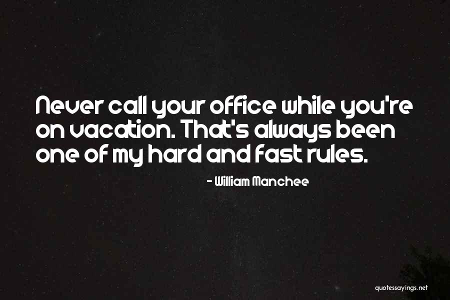 William Manchee Quotes 1908790