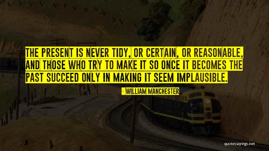 William Manchester Quotes 1092638 William Manchester Quotes 1092638