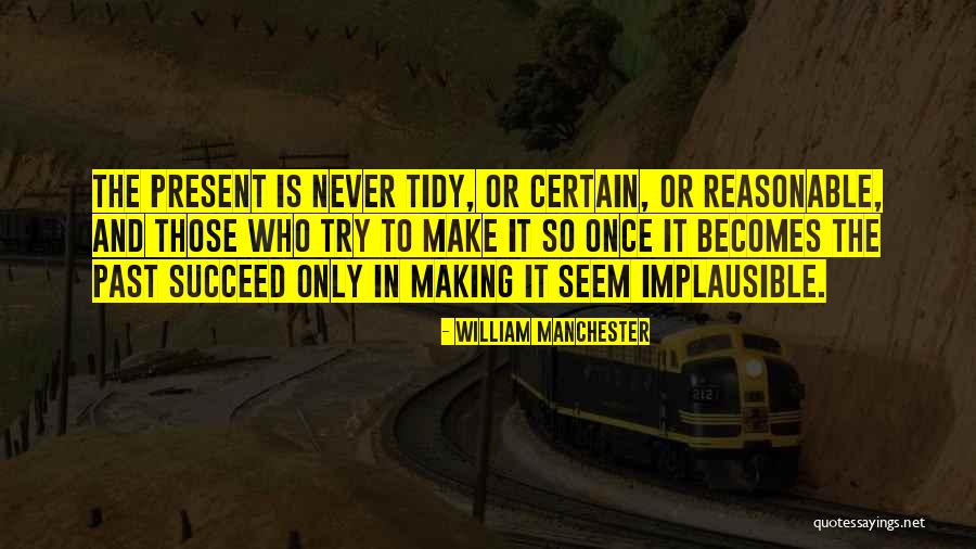 William Manchester Quotes 1092638