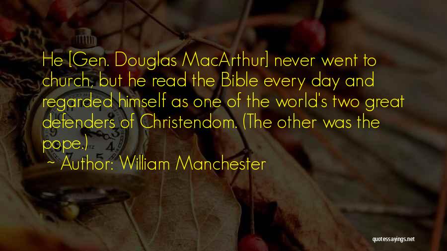 William Manchester Quotes 1101210