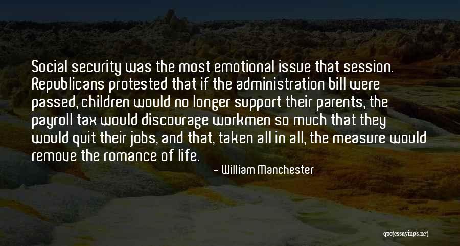 William Manchester Quotes 1272923