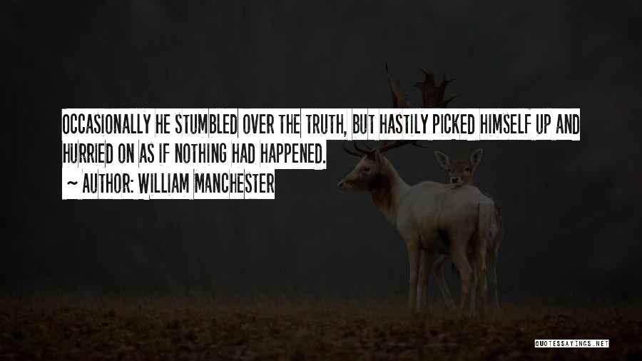 William Manchester Quotes 1530969