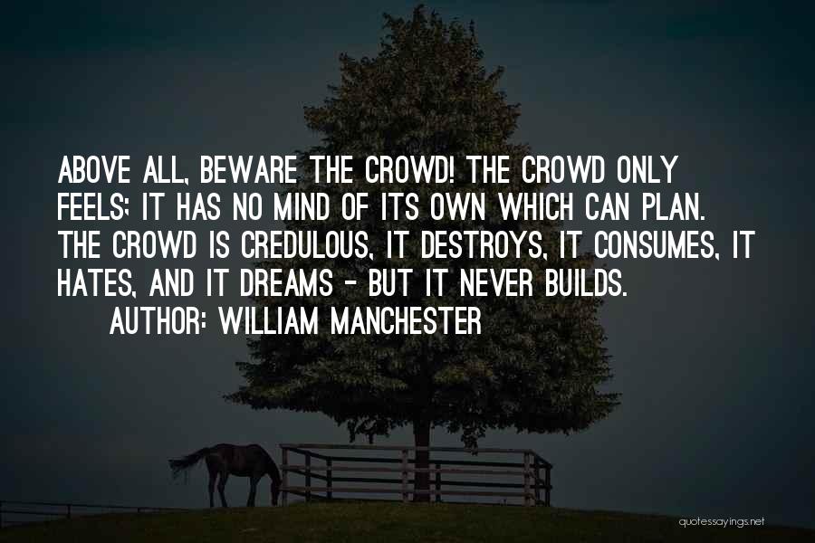William Manchester Quotes 1663911