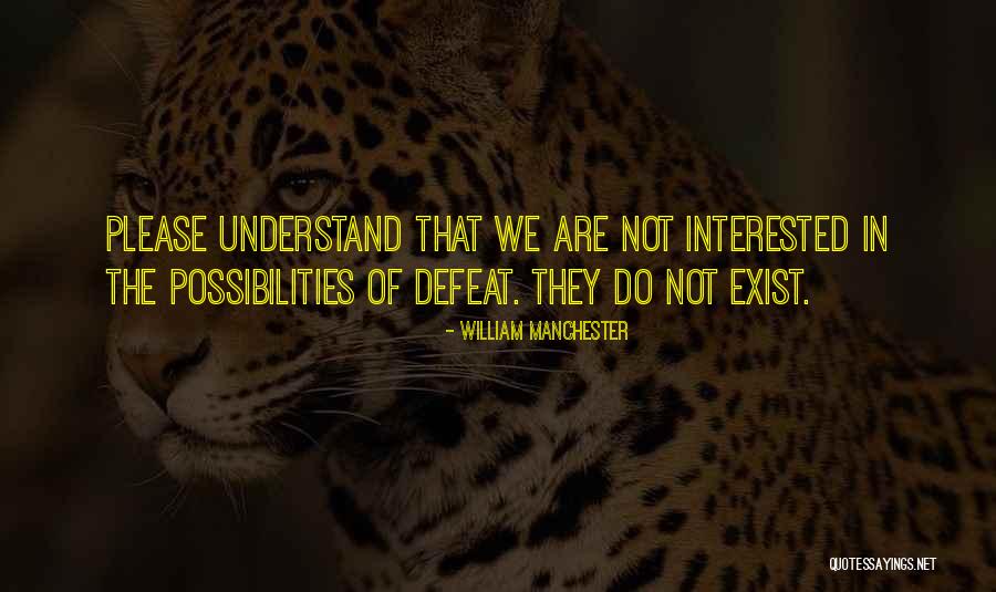 William Manchester Quotes 1733732 William Manchester Quotes 1733732