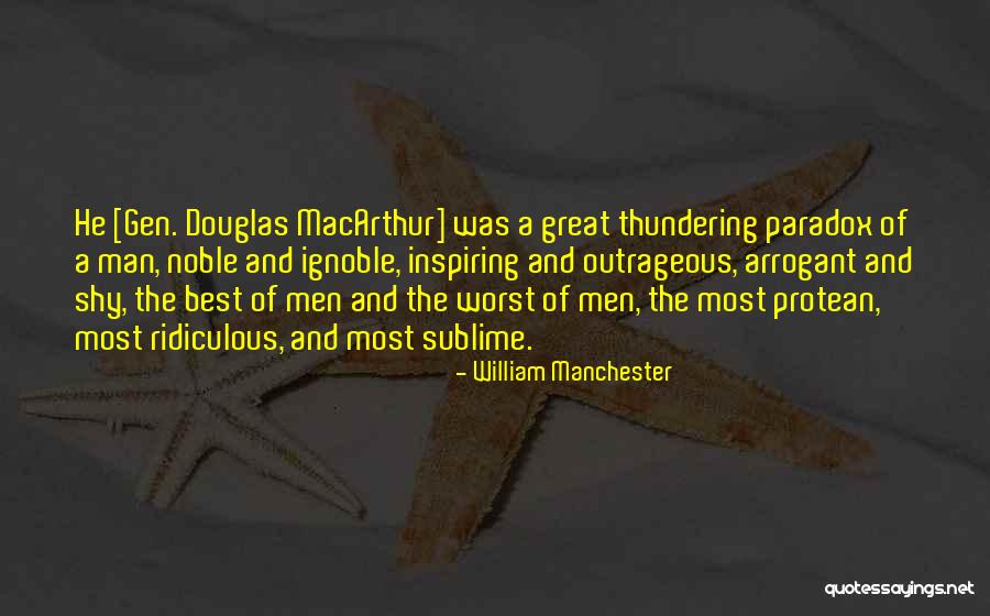 William Manchester Quotes 2254468 William Manchester Quotes 2254468