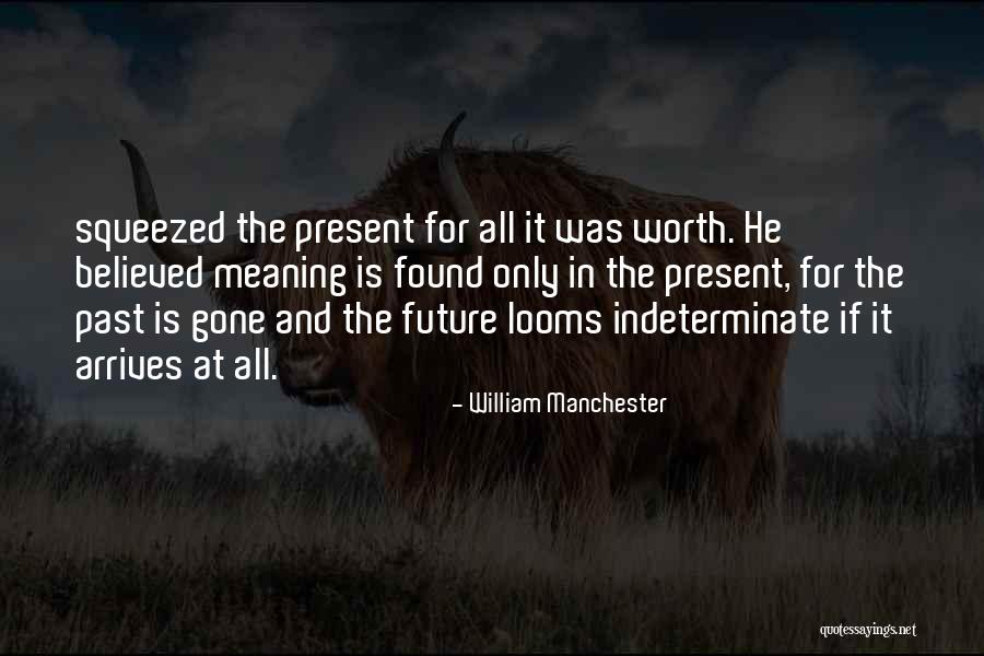William Manchester Quotes 524891 William Manchester Quotes 524891