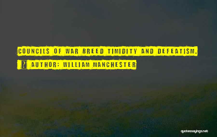 William Manchester Quotes 621542