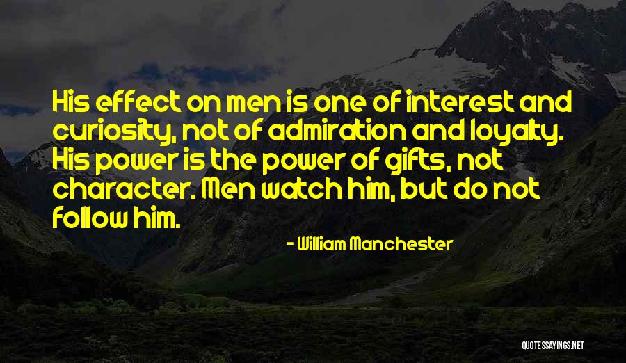 William Manchester Quotes 630284