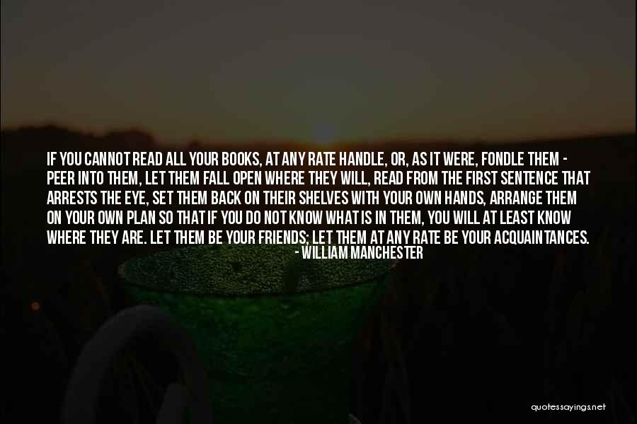 William Manchester Quotes 633425 William Manchester Quotes 633425