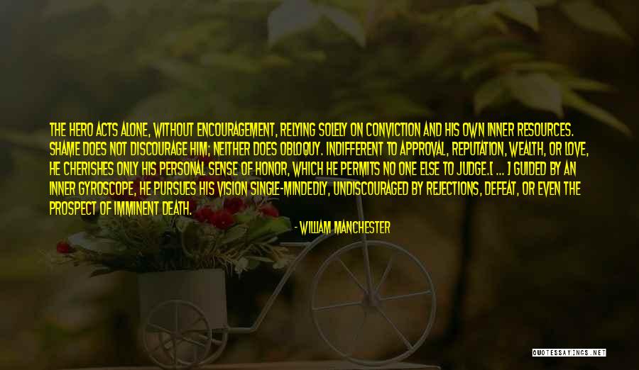 William Manchester Quotes 719220 William Manchester Quotes 719220