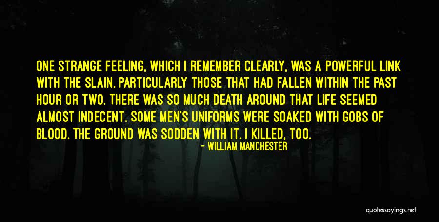 William Manchester Quotes 786460 William Manchester Quotes 786460