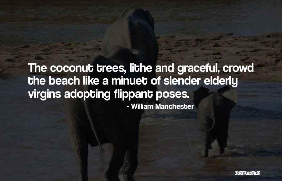 William Manchester Quotes 876331 William Manchester Quotes 876331