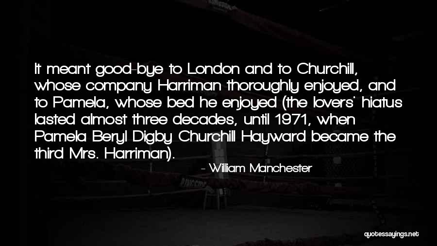 William Manchester Quotes 96285