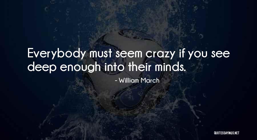 William March Quotes 2078054