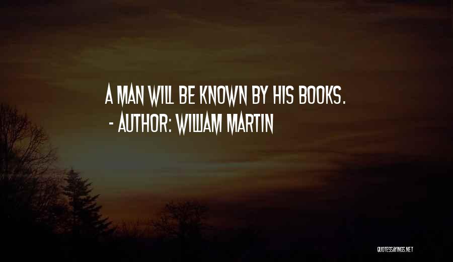 William Martin Quotes 1496480