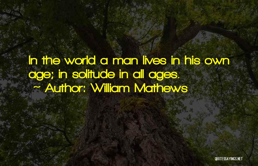 William Mathews Quotes 1835921