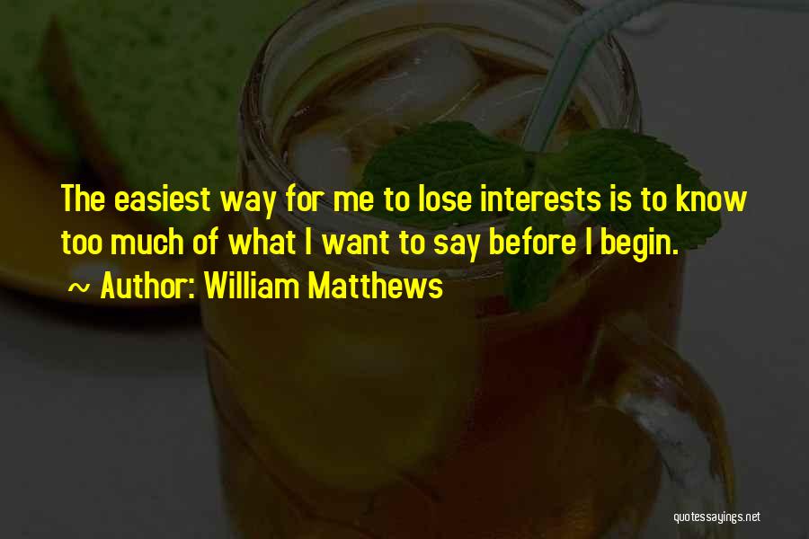 William Matthews Quotes 1560814