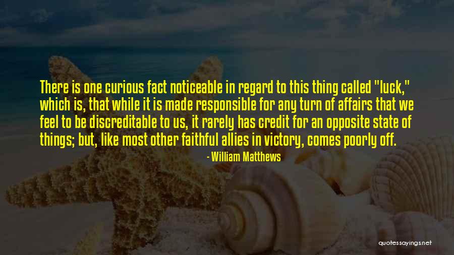 William Matthews Quotes 1779572