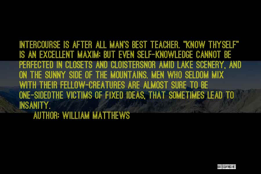 William Matthews Quotes 1849402