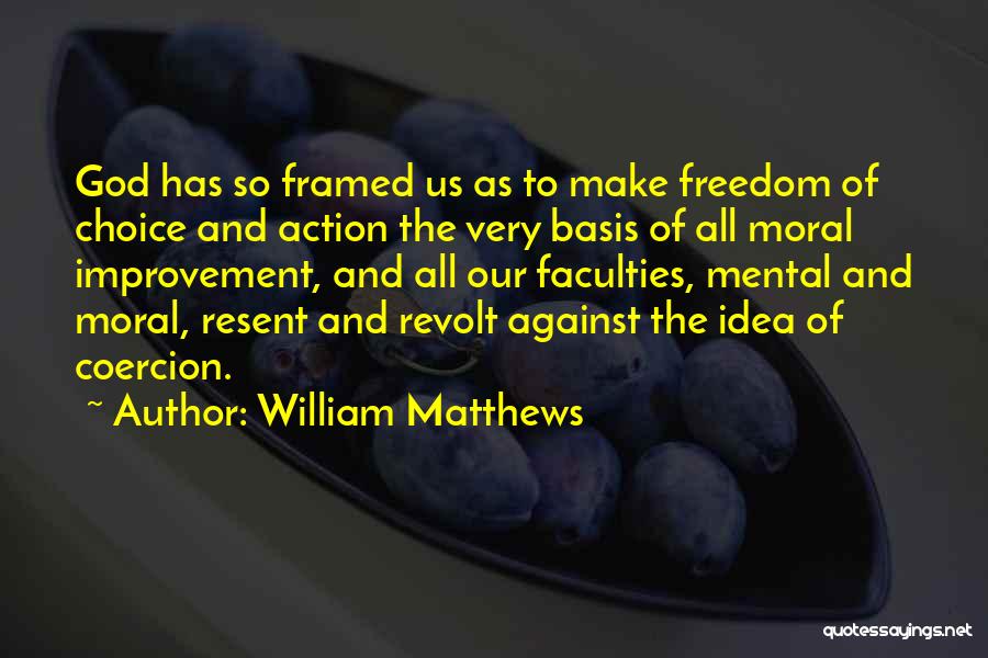 William Matthews Quotes 306116