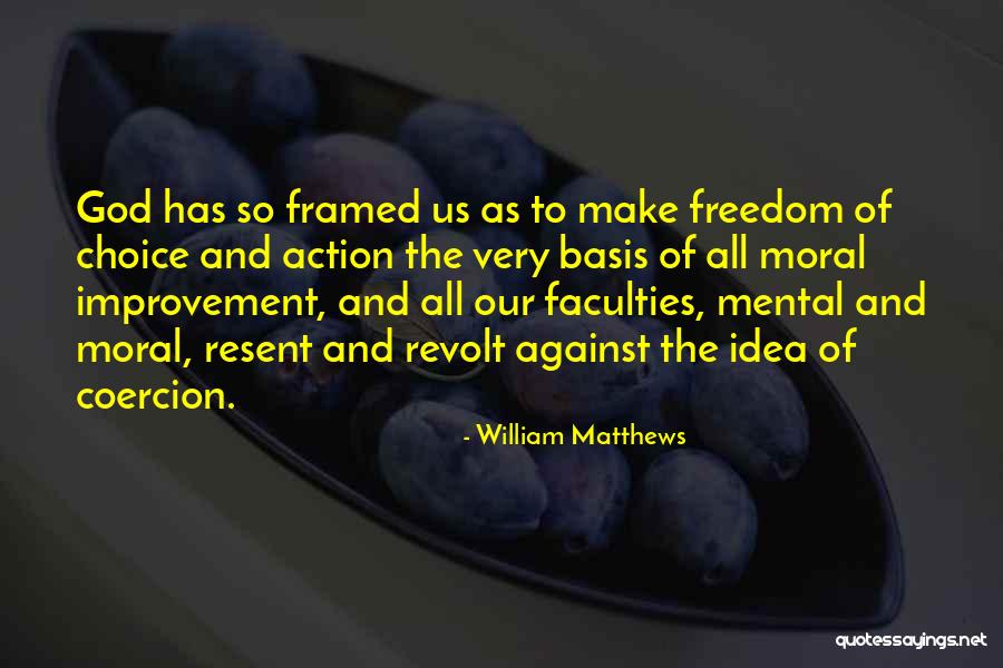 William Matthews Quotes 306116