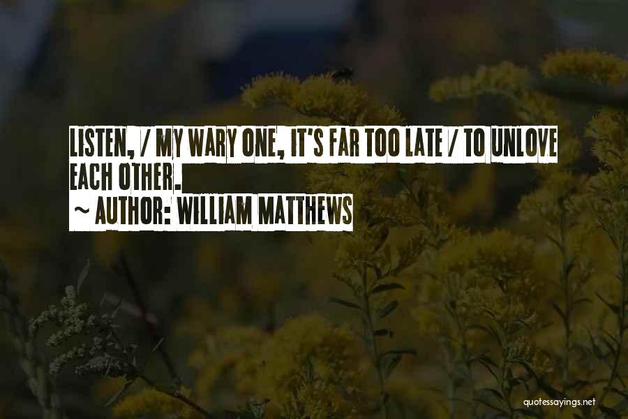 William Matthews Quotes 515249