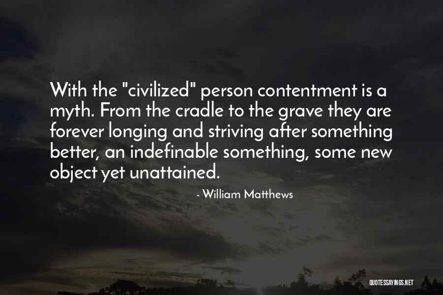 William Matthews Quotes 619155 William Matthews Quotes 619155