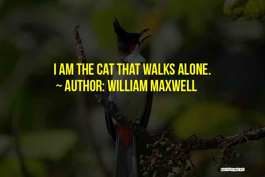 William Maxwell Quotes 358867