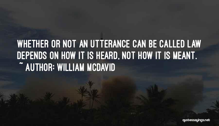William McDavid Quotes 912129