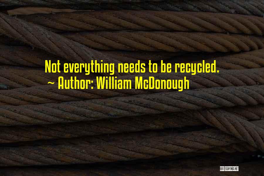 William McDonough Quotes 1157098