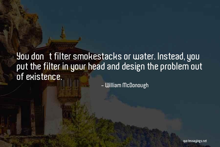 William McDonough Quotes 1171863