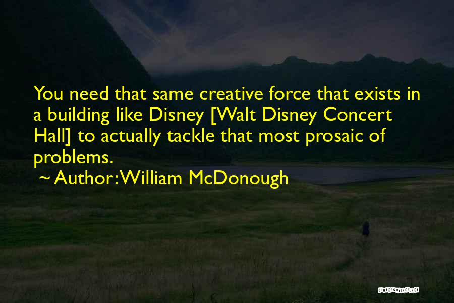 William McDonough Quotes 1255288
