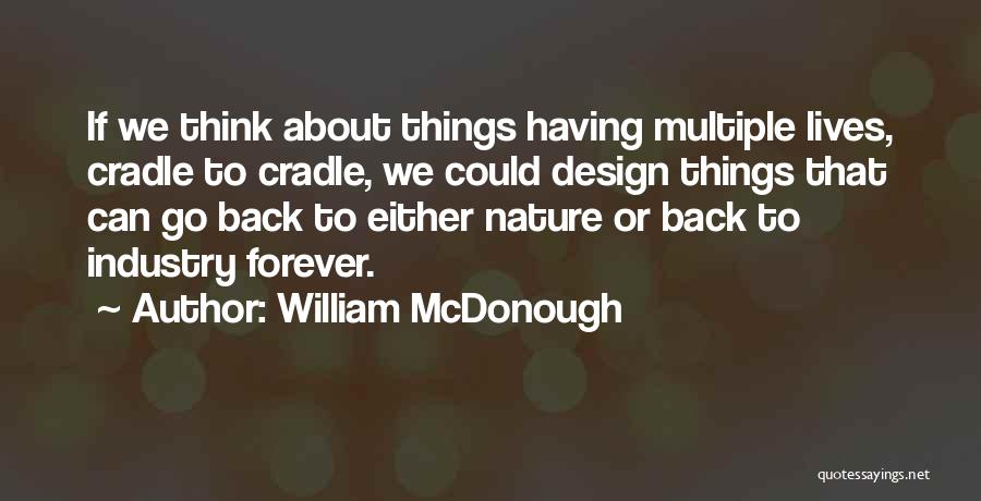 William McDonough Quotes 2091571