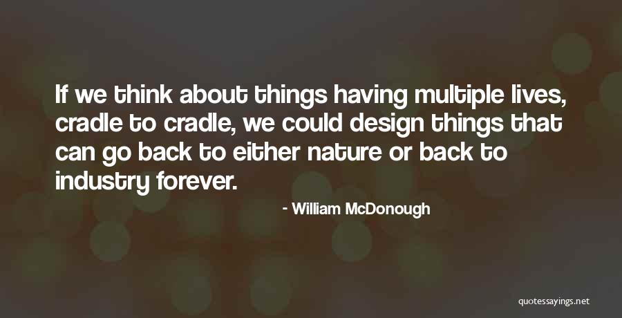 William McDonough Quotes 2091571