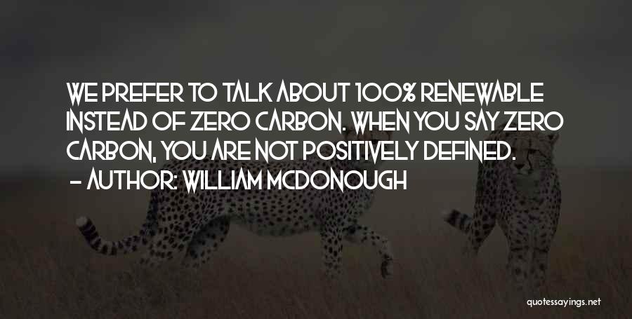 William McDonough Quotes 2181803