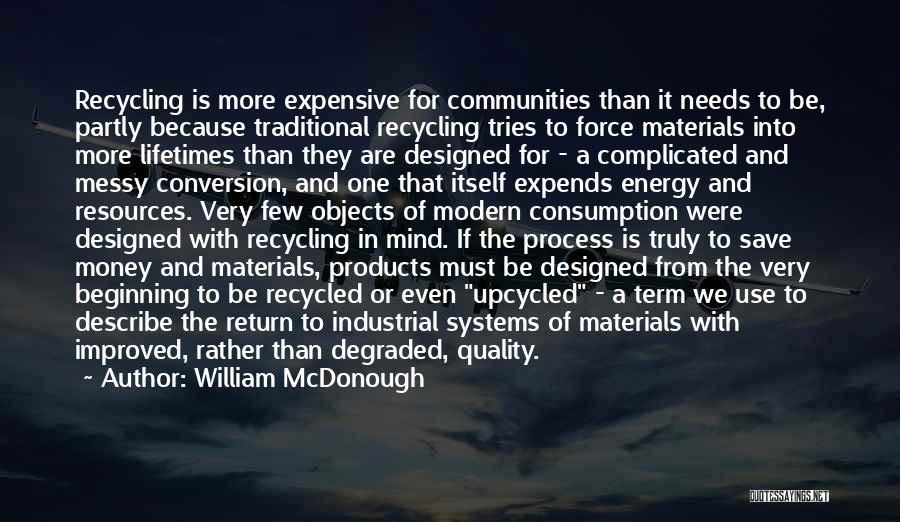 William McDonough Quotes 2260975