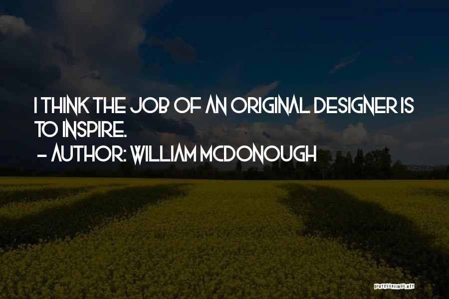 William McDonough Quotes 590677