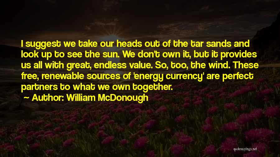 William McDonough Quotes 682176